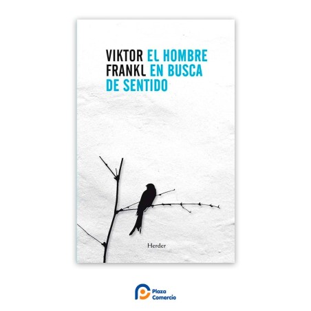 El Hombre en Busca de Sentido - Viktor Frankl | Plaza Comercio