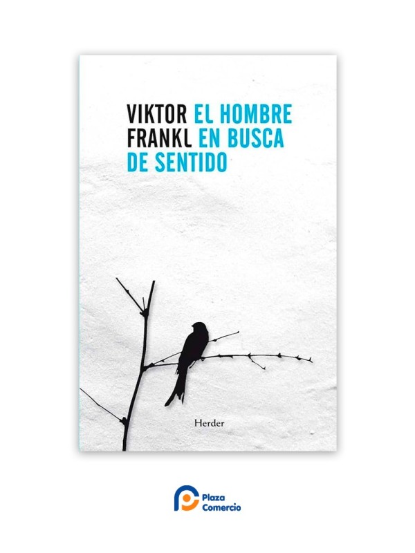 El Hombre en Busca de Sentido - Viktor Frankl | Plaza Comercio