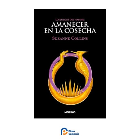 Amanecer en la cosecha - Los Juegos del Hambre - Suzanne Collins | Plaza Comercio