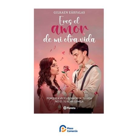 Eres el amor de mi otra vida | Plaza Comercio