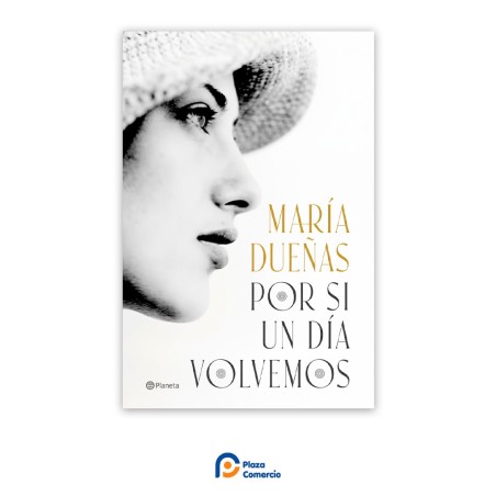 Por si un día volvemos  | Plaza Comercio